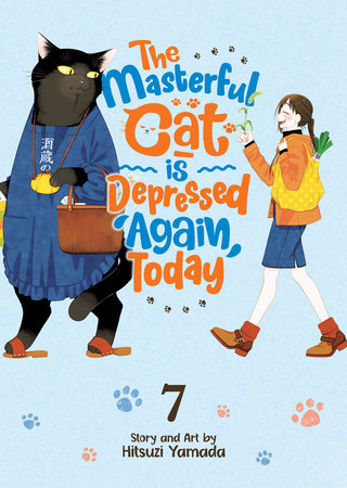 The Masterful Cat Is Depressed Again Today Vol. 7 Paperback by Hitsuzi Yamada