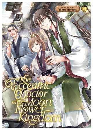 The Eccentric Doctor of the Moon Flower Kingdom Vol. 6 Paperback by Tohru Himuka