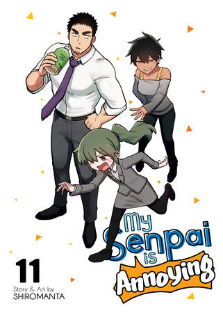 My Senpai is Annoying Vol. 11 Paperback by Shiromanta