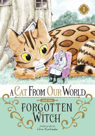 A Cat from Our World and the Forgotten Witch Vol. 1 Paperback by Hiro Kashiwaba