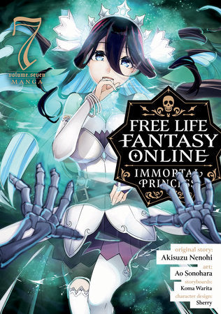 Free Life Fantasy Online: Immortal Princess (Manga) Vol. 7 Paperback by Akisuzu Nenohi; Illustrated by Ao Sonohara; Contributions by Koma Warita; Character Designs by Sherry