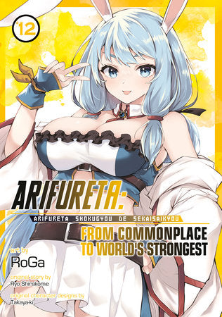 Arifureta: From Commonplace to World's Strongest (Manga) Vol. 12 Paperback by Ryo Shirakome; Illustrated by RoGa; Character Designs by Takaya-ki