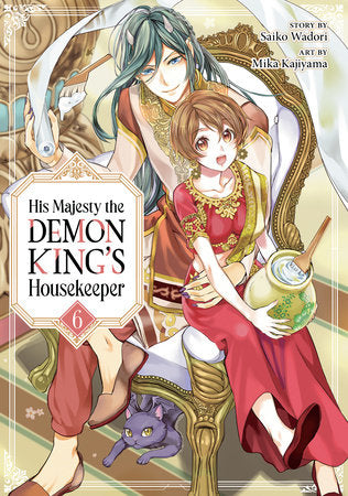 His Majesty the Demon King's Housekeeper Vol. 6 Paperback by Saiko Wadori; Illustrated by Mika Kajiyama