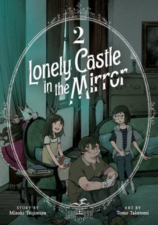 Lonely Castle in the Mirror (Manga) Vol. 2 Paperback by Mizuki Tsujimura; Illustrated by Tomo Taketomi
