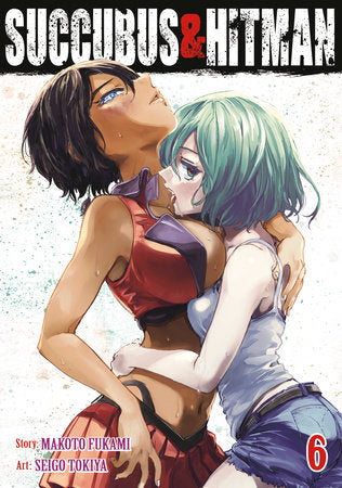 Succubus and Hitman Vol. 6 Paperback by Makoto Fukami; Illustrated by Seigo Tokiya