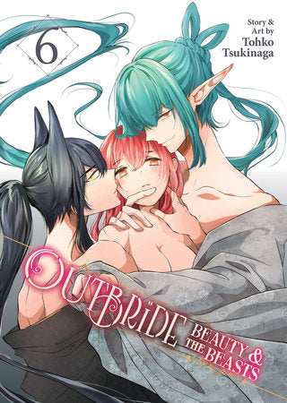 Outbride: Beauty and the Beasts Vol. 6 Paperback by Tohko Tsukinaga