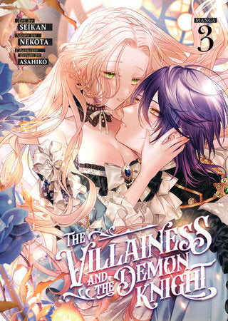 The Villainess and the Demon Knight (Manga) Vol. 3 Paperback by Nekota; Illustrated by Seikan; Character Designs by Asahiko