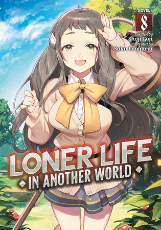 Loner Life in Another World (Light Novel) Vol. 8 Paperback by Shoji Goji; Illustrated by Saku Enomaru