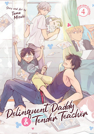 Delinquent Daddy and Tender Teacher Vol. 4: Four-Leaf Clovers Paperback by Tama Mizuki
