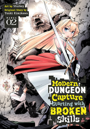 Modern Dungeon Capture Starting with Broken Skills (Manga) Vol. 2 Paperback by Yuuki Kimikawa; Illustrated by Sturkey