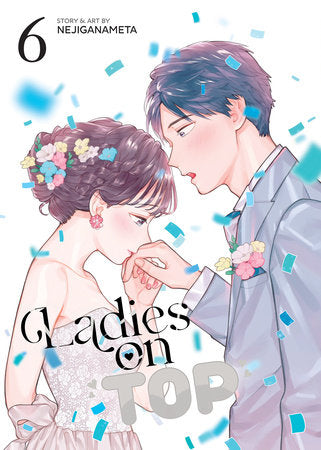 Ladies on Top Vol. 6 Paperback by NEJIGANAMETA