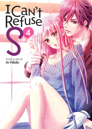 I Can't Refuse S Vol. 4 Paperback by Ai Hibiki