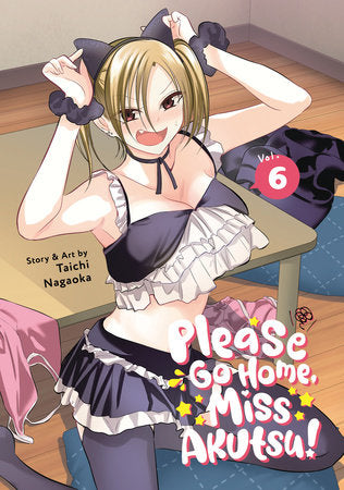 Please Go Home, Miss Akutsu! Vol. 6 Paperback by Taichi Nagaoka