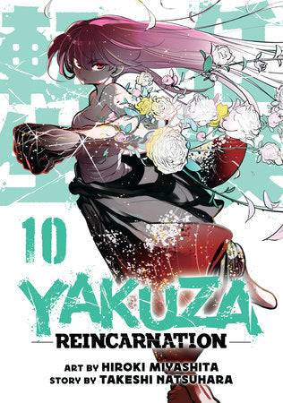 Yakuza Reincarnation Vol. 10 Paperback by Takeshi Natsuhara; Illustrated by Hiroki Miyashita