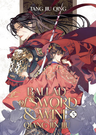 Ballad of Sword and Wine: Qiang Jin Jiu (Novel) Vol. 5 Paperback by Tang Jiu Qing; Cover art and illustrations by St; Translated by XiA, Jia, amixy