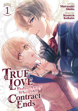 True Love Fades Away When the Contract Ends (Manga) Vol. 1 Paperback by Kosuzu Kobato; Illustrated by Murasaki Shido