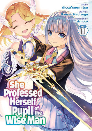 She Professed Herself Pupil of the Wise Man (Manga) Vol. 11 Paperback by Ryusen Hirotsugu; Illustrated by dicca*suemitsu; Character Designs by Fuzichoco
