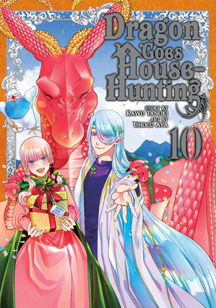 Dragon Goes House-Hunting Vol. 10 Paperback by Kawo Tanuki; Illustrated by Choco Aya