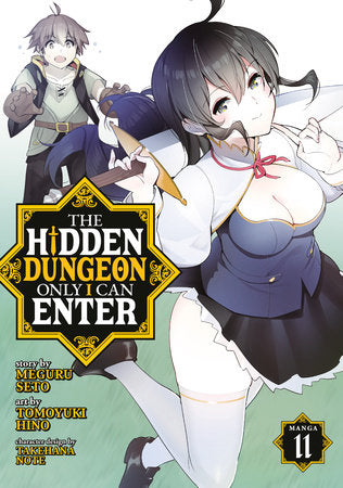 The Hidden Dungeon Only I Can Enter (Manga) Vol. 11 Paperback by Meguru Seto; Illustrated by Tomoyuki Hino; Character Designs by Takehana Note