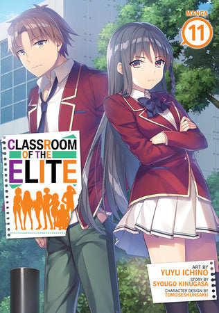 Classroom of the Elite (Manga) Vol. 11 Paperback by Syougo Kinugasa; Illustrated by Yuyu Ichino; Character Designs by Tomoseshunsaku