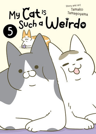 My Cat is Such a Weirdo Vol. 5 Paperback by Tamako Tamagoyama