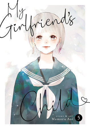 My Girlfriend's Child Vol. 5 Paperback by Mamoru Aoi