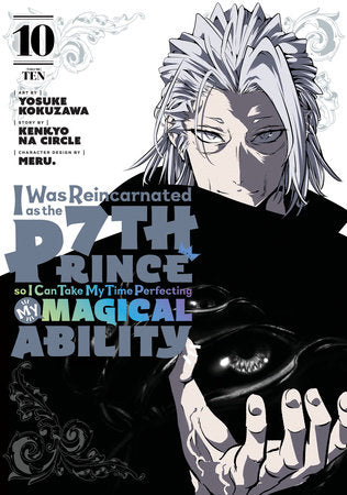 I Was Reincarnated as the 7th Prince so I Can Take My Time Perfecting My Magical Ability 10 Paperback by Art by Yosuke Kokuzawa; Story by Kenkyo na Circle; Character Design by Meru.