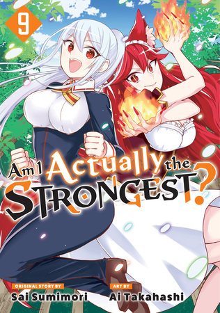 Am I Actually the Strongest? 9 (Manga) Paperback by Original story by Sai Sumimori; Art by Ai Takahashi