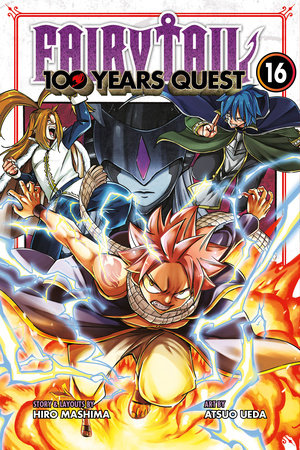 FAIRY TAIL: 100 Years Quest 16 Paperback by Story & layouts by Hiro Mashima; art by Atsuo Ueda