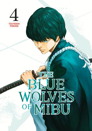 The Blue Wolves of Mibu 4 (Blue Miburo) Paperback by Tsuyoshi Yasuda