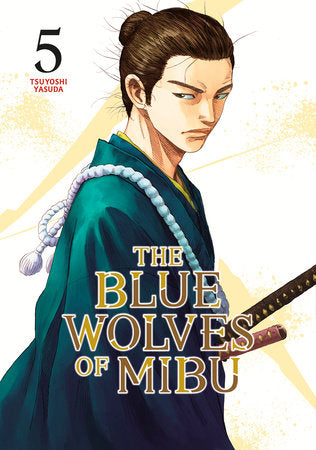 The Blue Wolves of Mibu 5 (Blue Miburo) Paperback by Tsuyoshi Yasuda