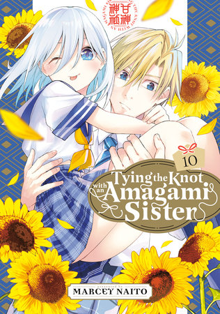 Tying the Knot With an Amagami Sister 10 Paperback by Marcey Naito