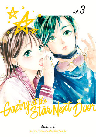 Gazing at the Star Next Door 3 Paperback by Ammitsu