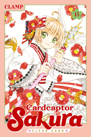 Cardcaptor Sakura: Clear Card 15 Paperback by CLAMP