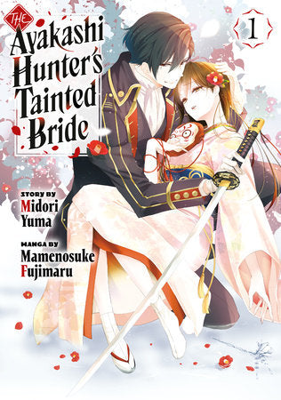 The Ayakashi Hunter's Tainted Bride 1 Paperback by Manga by Mamenosuke Fujimaru; Created by Midori Yuma