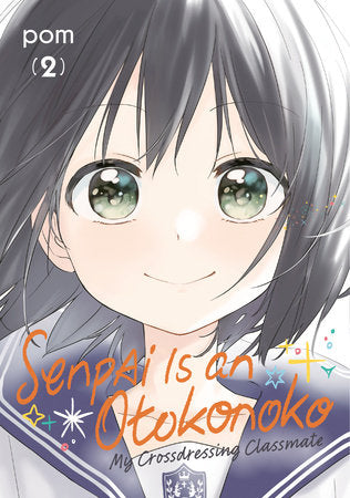 Senpai is an Otokonoko: My Crossdressing Classmate 2 Paperback by Pom