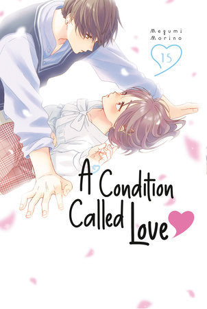 A Condition Called Love 15 Paperback by Megumi Morino