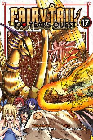 FAIRY TAIL: 100 Years Quest 17 Paperback by Story & layouts by Hiro Mashima; art by Atsuo Ueda