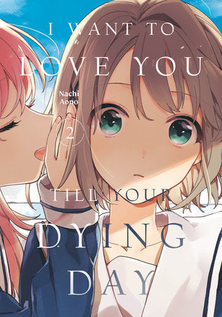 I Want to Love You Till Your Dying Day 2 Paperback by Nachi Aono