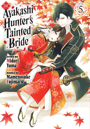 The Ayakashi Hunter's Tainted Bride 5 Paperback by Manga by Mamenosuke Fujimaru; Created by Midori Yuma