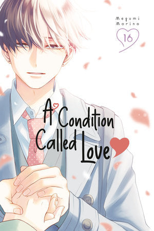 A Condition Called Love 16 Paperback by Megumi Morino