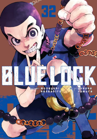 Blue Lock 32 Paperback by Story by Muneyuki Kaneshiro; Art by Yusuke Nomura