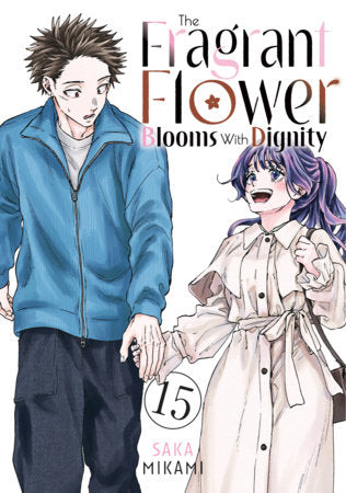 The Fragrant Flower Blooms With Dignity 15 Paperback by Saka Mikami