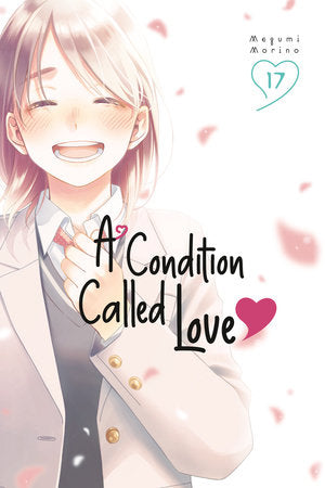 A Condition Called Love 17 Paperback by Megumi Morino