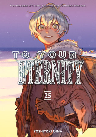 To Your Eternity 25 Paperback by Yoshitoki Oima