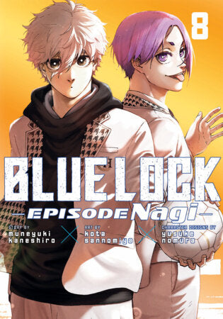 Blue Lock: Episode Nagi 8 Paperback by By Kota Sannomiya; Created by Muneyuki Kaneshiro; Character Designs by Yusuke Nomura