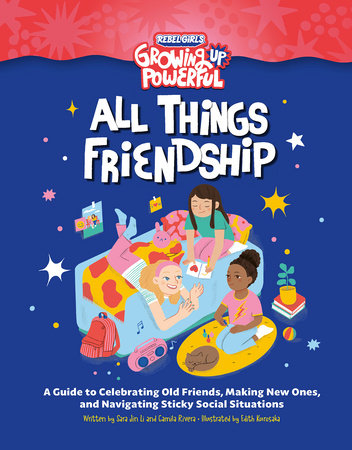 Rebel Girls All Things Friendship Paperback by Sara Jin Li, Camila Rivera