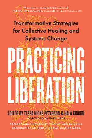 Practicing Liberation Paperback by Tessa Hicks Peterson and Hala Khouri