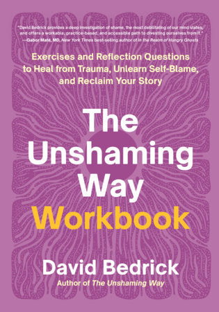 The Unshaming Way Workbook Paperback by David Bedrick