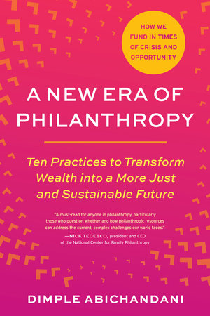 A New Era of Philanthropy Paperback by Dimple Abichandani